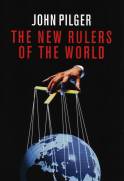 Pilger: New Rulers of the World