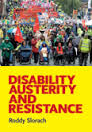 Roddy Slorach: Disability, Austerity and Resistance
